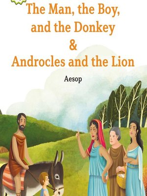 cover image of The Man, the Boy, and the Donkey/Androcles and the Lion